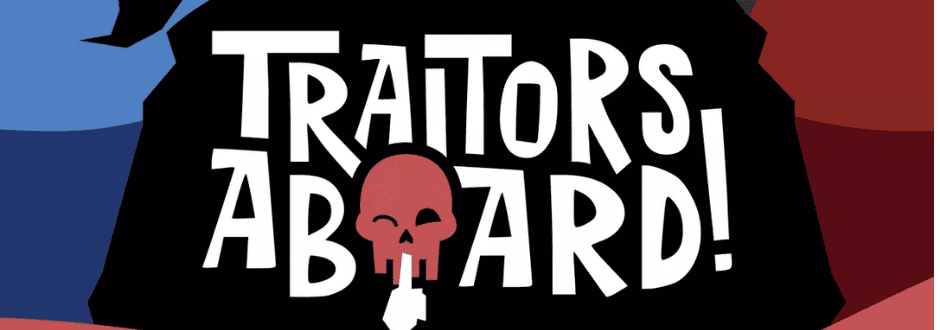 TRAITORS ABOARD